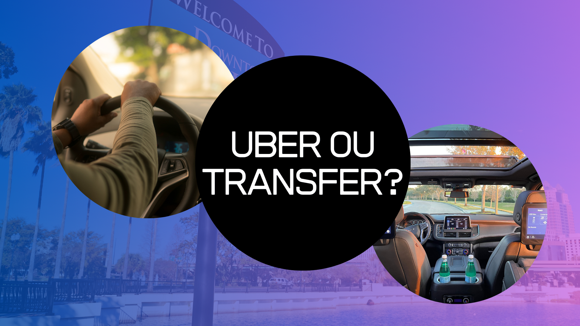 Por que escolher um transfer executivo em Orlando ao invés de Uber?